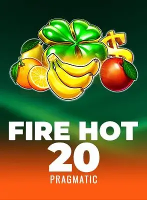 Fire Hot 20